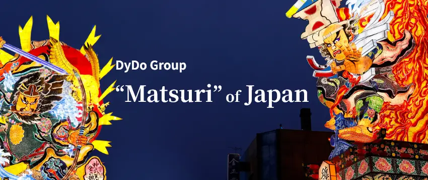 DyDo Group “Matsuri” of Japan